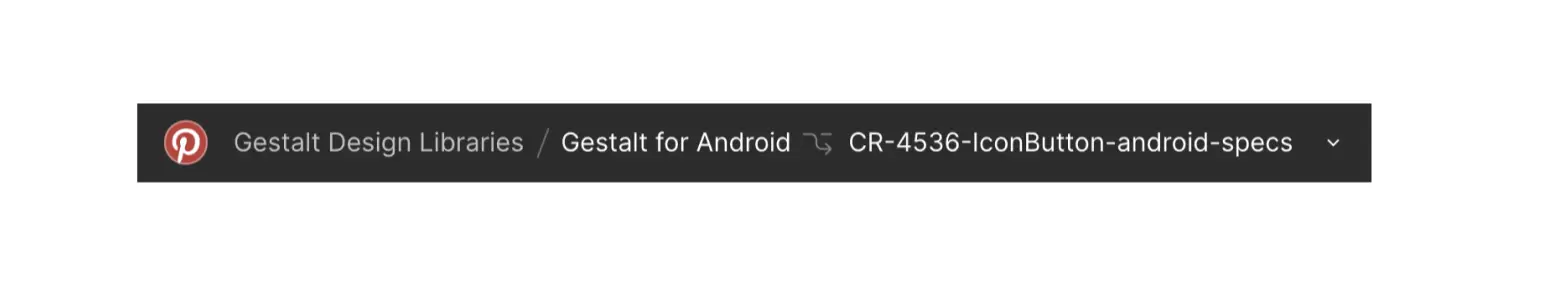 An example of how we name our branches, in this case IconButton design specs review request by Cintia Romero.